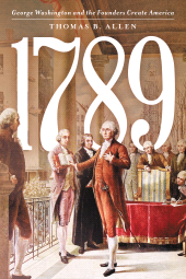 E-book, 1789 : George Washington and the Founders Create America, Rowman & Littlefield Publishers