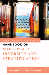 eBook, The Rowman & Littlefield Handbook on Workplace Diversity and Stratification, Rowman & Littlefield Publishers