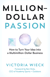 eBook, Million-Dollar Passion : How to Turn Your Idea into a Multimillion-Dollar Business, Rowman & Littlefield Publishers