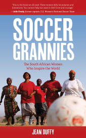 E-book, Soccer Grannies : The South African Women Who Inspire the World, Rowman & Littlefield Publishers