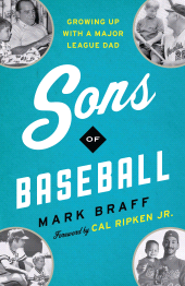 E-book, Sons of Baseball : Growing Up with a Major League Dad, Rowman & Littlefield Publishers