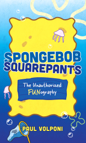 E-book, SpongeBob SquarePants : The Unauthorized Fun-ography, Rowman & Littlefield Publishers
