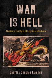 E-book, War Is Hell : Studies in the Right of Legitimate Violence, Rowman & Littlefield Publishers