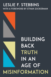 eBook, Building Back Truth in an Age of Misinformation, Rowman & Littlefield Publishers
