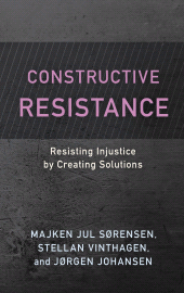 E-book, Constructive Resistance : Resisting Injustice by Creating Solutions, Rowman & Littlefield Publishers