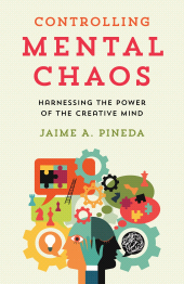 E-book, Controlling Mental Chaos : Harnessing the Power of the Creative Mind, Rowman & Littlefield Publishers