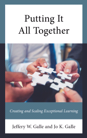 eBook, Putting It All Together : Creating and Scaling Exceptional Learning, Rowman & Littlefield
