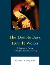 E-book, The Double Bass, How It Works : A Practical Guide to Double Bass Ownership, Rowman & Littlefield
