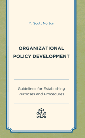 eBook, Organizational Policy Development : Guidelines for Establishing Purposes and Procedures, Rowman & Littlefield