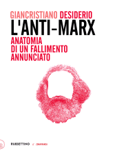 eBook, L'Anti-Marx : anatomia di un fallimento annunciato, Rubbettino