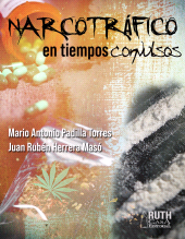 E-book, Narcotráfico en tiempos convulsos, RUTH Casa Editorial