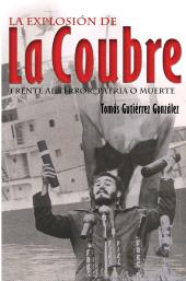 eBook, La explosión de La Coubre. Frente al terror: Patria o Muerte, RUTH Casa Editorial