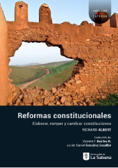 E-book, Reformas constitucionales : Elaborar, romper y cambiar constituciones, Universidad de La Sabana