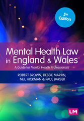 E-book, Mental Health Law in England and Wales : A Guide for Mental Health Professionals, SAGE Publications Ltd