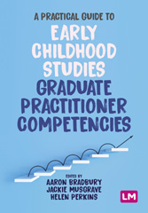 E-book, A Practical Guide to Early Childhood Studies Graduate Practitioner Competencies, SAGE Publications Ltd