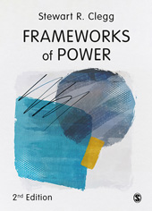 eBook, Frameworks of Power, Clegg, Stewart R., SAGE Publications Ltd