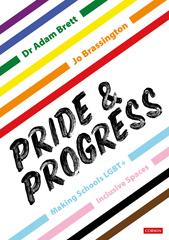 E-book, Pride and Progress : Making Schools LGBT+ Inclusive Spaces, SAGE Publications Ltd