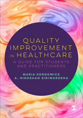 E-book, Quality Improvement in Healthcare : A Guide for Students and Practitioners, Kordowicz, Maria, SAGE Publications Ltd