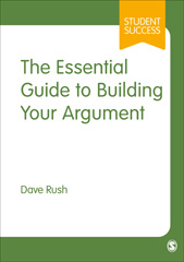 E-book, The Essential Guide to Building Your Argument, SAGE Publications Ltd