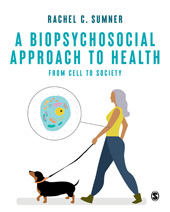 E-book, A Biopsychosocial Approach to Health : From Cell to Society, Sumner, Rachel C., SAGE Publications Ltd