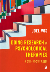 eBook, Doing Research in Psychological Therapies : A Step-by-Step Guide, Vos, Joel, SAGE Publications Ltd