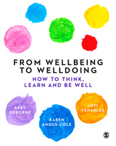 E-book, From Wellbeing to Welldoing : How to Think, Learn and Be Well, SAGE Publications Ltd