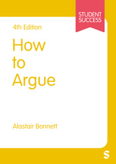 E-book, How to Argue, Bonnett, Alastair, SAGE Publications Ltd