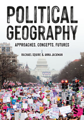 eBook, Political Geography : Approaches, Concepts, Futures, Squire, Rachael, SAGE Publications Ltd