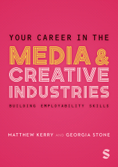 E-book, Your Career in the Media & Creative Industries : Building Employability Skills, SAGE Publications Ltd