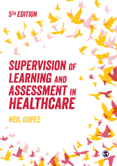 E-book, Supervision of Learning and Assessment in Healthcare, SAGE Publications Ltd