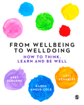 E-book, From Wellbeing to Welldoing : How to Think, Learn and Be Well, SAGE Publications Ltd