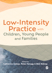 E-book, Low-Intensity Practice with Children, Young People and Families, SAGE Publications Ltd