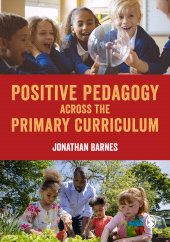 m, Positive Pedagogy across the Primary Curriculum, SAGE Publications Ltd