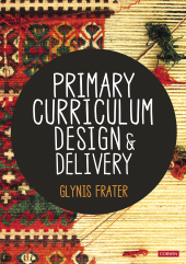 E-book, Primary Curriculum Design and Delivery, SAGE Publications Ltd