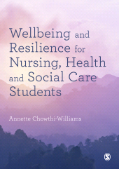 E-book, Wellbeing and Resilience for Nursing, Health and Social Care Students, SAGE Publications Ltd