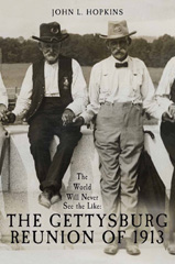 E-book, The World Will Never See the Like : The Gettysburg Reunion of 1913, Hopkins, John L., Savas Beatie