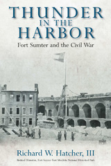 eBook, Thunder in the Harbor : Fort Sumter and the Civil War, Richard W. Hatcher, Savas Beatie