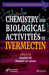 E-book, Chemistry and Biological Activities of Ivermectin, Scrivener Publishing