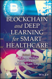 E-book, Blockchain and Deep Learning for Smart Healthcare, Scrivener Publishing