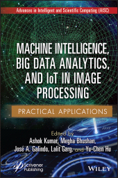 E-book, Machine Intelligence, Big Data Analytics, and IoT in Image Processing : Practical Applications, Scrivener Publishing