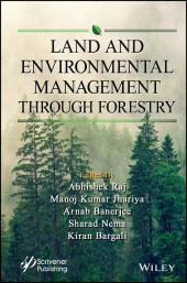 E-book, Land and Environmental Management Through Forestry, Scrivener Publishing