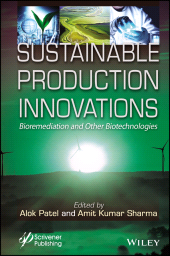E-book, Sustainable Production Innovations : Bioremediation and Other Biotechnologies, Scrivener Publishing