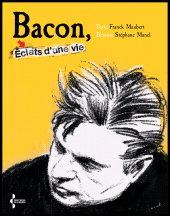 E-book, Bacon, éclats d'une vie, Éditions Seghers