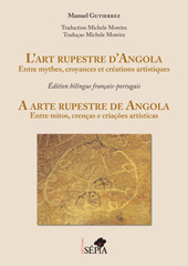 E-book, L'art rupestre d'Angola : Entre mythes, croyances et créations artistiques. Edition bilingue français-portugais, Sépia
