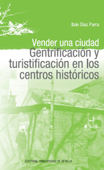 eBook, Vender una ciudad : gentrificación y turistificación en los centros históricos, Universidad de Sevilla