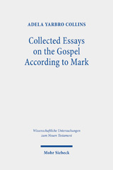 eBook, Collected Essays on the Gospel According to Mark, Mohr Siebeck