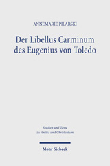 E-book, Der Libellus Carminum des Eugenius von Toledo : Poesie als Lebensbewältigung und spirituelle Praxis, Pilarski, Annemarie, Mohr Siebeck