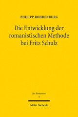 E-book, Die Entwicklung der romanistischen Methode bei Fritz Schulz, Mohr Siebeck