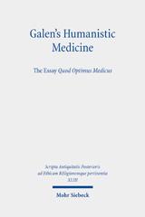 eBook, Galen's Humanistic Medicine : The Essay, Quod Optimus Medicus, Mohr Siebeck