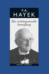 E-book, Gesammelte Schriften in deutscher Sprache : Die verhängnisvolle Anmaßung. Die Irrtümer des Sozialismus, Hayek, Friedrich A. von., Mohr Siebeck